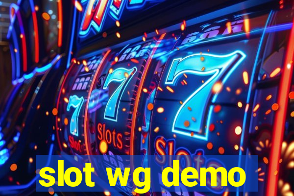 slot wg demo